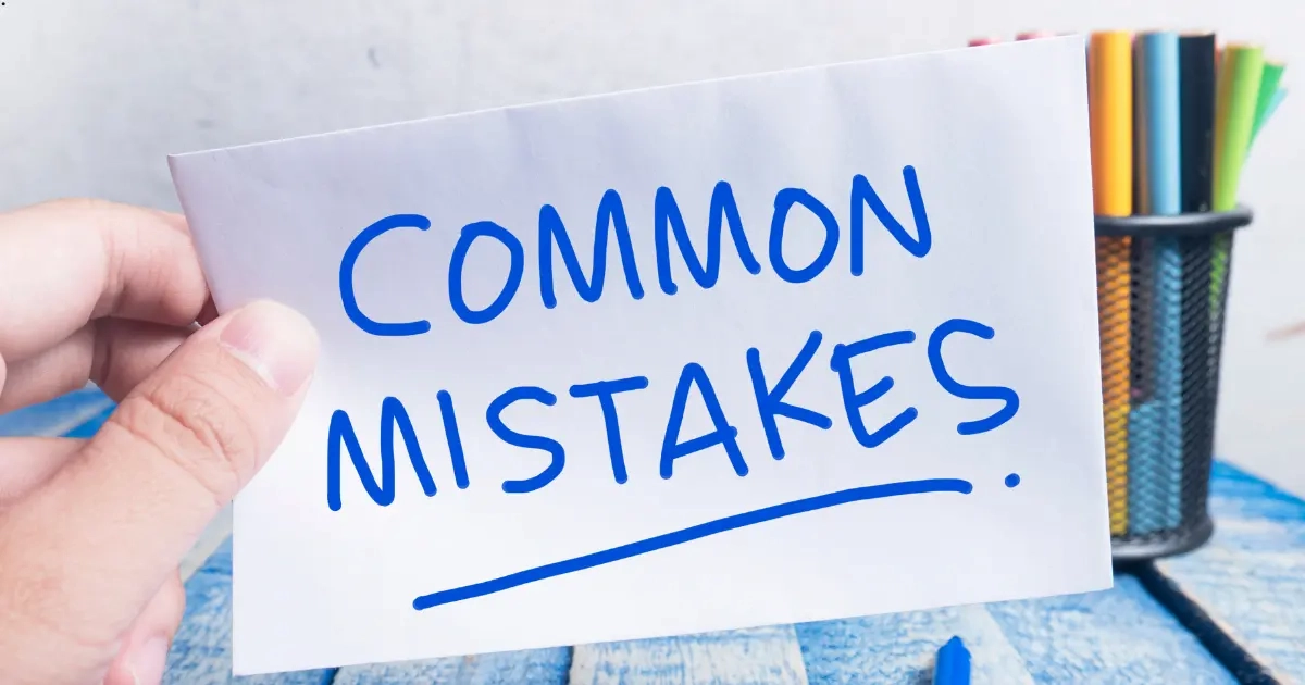 Common Mistakes to Avoid 